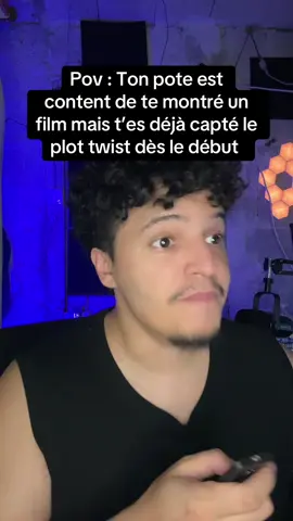 Dénoncez-vous un commentaire, ce qui trouve le plot Twist des films rapidement et qui font semblant de pas savoir pour pas décevoir l’autre c’est la base mdrrr #pov #mdr #humour 