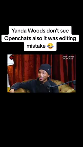 Yanda Woods don't sue Openchats also it was editing mistake 😂 #openchatspodcast #yandawoods #editing #mistake #fyp #foryoupage #tiktoksouthafrica 