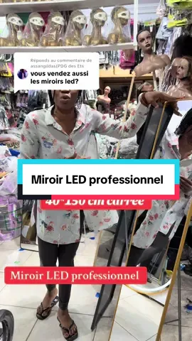 Réponse à @assangildas(PDG des Ets A2S) Miroir 🪞 LED professionnel #miroir #miroirled #salon #salonluxe #coiffure #tiktoktogo228🇹🇬🇹🇬🇹🇬ktogo228 #tiktokcotedivoire🇨🇮225 