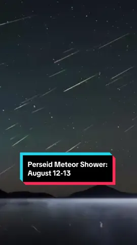8/11/25: 🚨 Perseid Meteor Shower peaks worldwide, August 12-13 🚨 #perseidmeteorshower #meteor #Astronomy #spacetok #perseid #meteorologist 
