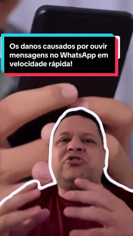 Os danos causados por ouvir mensagens no WhatsApp em velocidade rápida! #curiosidade #whatsapp #vocesabia #interessante #ciencia