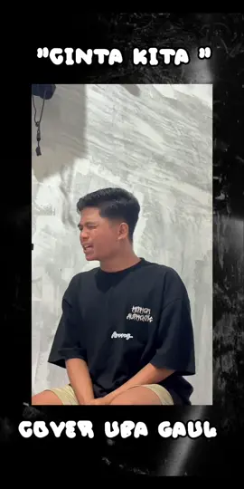 Cover “Cinta Kita “ By @UBAGAUL  🙌🏻 #fyppppppppppppppppppppppp  #videoviral  #coverlagu  #Cintakita #Ubagaul 