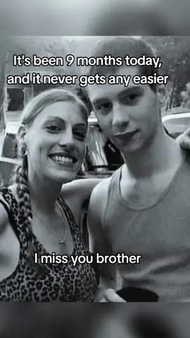 💔 #imissyou #brother #9monthswithoutyou #nevergetseasier #brothersister #restinpeace 
