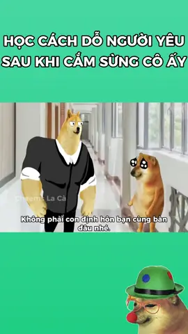 Học cách dỗ người yêu sau khi cắm sừng cô ấy #cheems #xuhuong #viral 