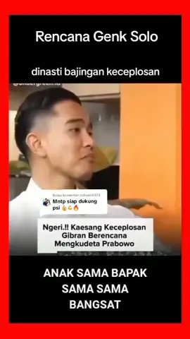 Membalas @zuliyanti373Baru seumur jagung di dunia politik ... berangan angan yg sulit di capai .  #psi #kaesang pangarep #saveprabowopresidenku 