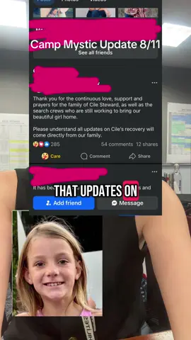 Contrary to posts that have gone viral, 8-year-old #CampMystic camper #CileSteward has tragically not yet been recovered. The Steward family is very distressed by pages using their tragedy to get views by reporting things that aren’t true, and say all updates on Cile’s recovery will come directly from their family. Please keep praying for all the victims of the #centralTexasfloods.  