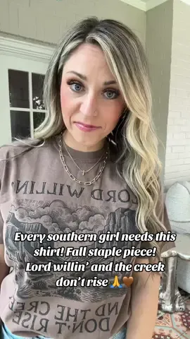 Yes sir! Lord willin’ and the creek don’t rise! Motto to live by🤎 #graphictees #tiktokshop #southerngirl #lordwilling #fyp #foryoupage 