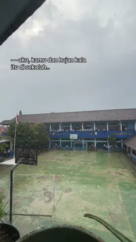 #hujandisekolah 