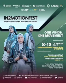 IN2MOTIONFEST 2025 One vision, one movement 8 - 12 October 2025 JIEXPO Convention Centre & Theatre, Jakarta presented by : @bank_indonesia @indonesianfashioncham-ber In collaboration with : @kemendag @ekraf.ri @kementerianumkm @kemenpar.ri @kneks.id #IN2motionfest #IN2motionfest2025 #indonesianinterna-tionalmodestfashionfestival