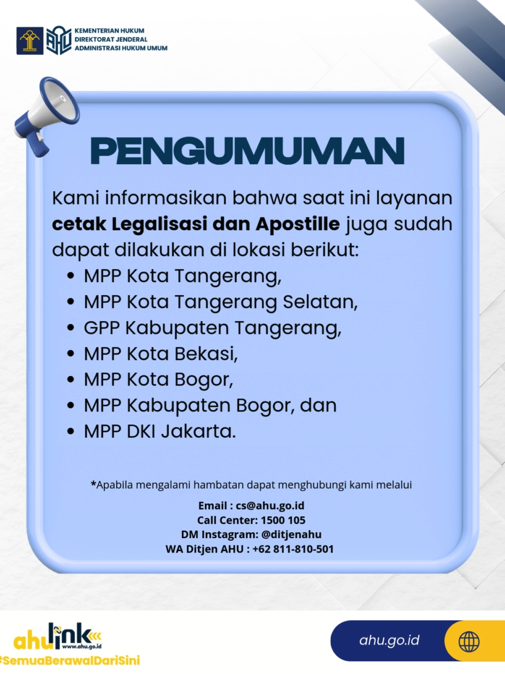 Hai #SahabatPengayoman Kini, cetak Legalisasi dan Apostille jadi semakin mudah! ✨ Selain di Galeri Inovasi AHU di Mall Kuningan City, layanan ini juga sudah tersedia di beberapa Mal Pelayanan Publik (MPP) dan Gerai Pelayanan Publik (GPP) berikut: 📍 MPP Kota Tangerang 📍 MPP Kota Tangerang Selatan 📍 GPP Kabupaten Tangerang 📍 MPP Kota Bekasi 📍 MPP Kota Bogor 📍 MPP Kabupaten Bogor 📍 MPP DKI Jakarta #KementerianHukum #LayananHukumMakinMudah #SemuaBerawalDariSini #AhuLink