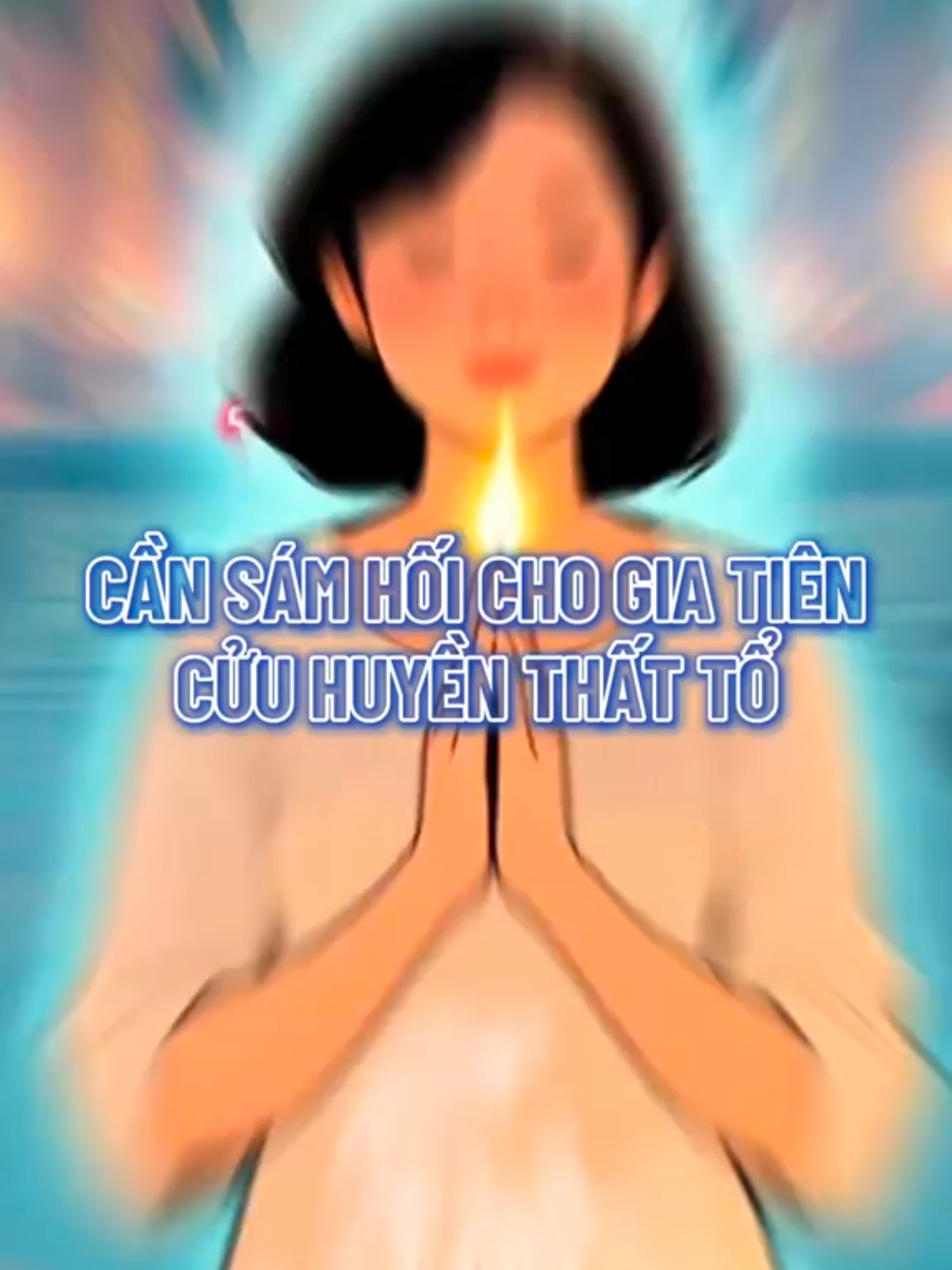 Bạn đã biết cách sám hối cho gia tiên cửu huyền thất tổ chưa?#xuhuong #phatphapvidieu #PHAT
