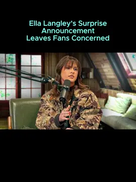 Ella Langley's Surprise Announcement Leaves Fans Concerned #ellalangley 