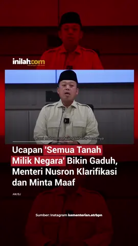 Menteri ATR/Kepala BPN, Nusron Wahid, menyampaikan permohonan maaf atas ucapannya yang sebelumnya menyebut bahwa seluruh tanah merupakan milik negara. Permintaan maaf tersebut disampaikan melalui video klarifikasi yang diunggah di akun Instagram resmi Kementerian ATR/BPN pada Senin, (11/8/2025). Dalam pernyataannya, Nusron mengakui bahwa ucapannya telah menimbulkan kesalahpahaman dan memicu kegaduhan di tengah masyarakat. - Selengkapnya kunjungi website dengan klik link di bio atau download aplikasi di AppStore dan Google Play Store. #InilahNews #NusronWahid #TanahRakyat #Inilahcom #titiktengah #titikcerah 