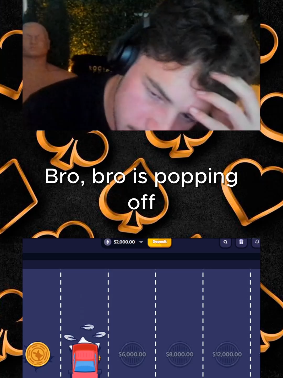 Bro, bro is popping off