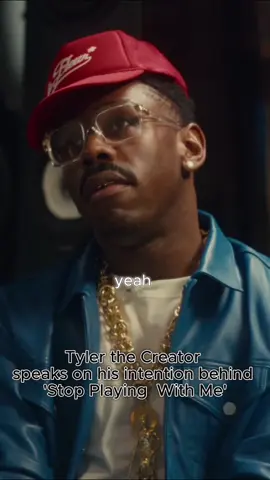 Tyler the Creator speaks on his intention behind 'Stop Playing With Me'. #tylerthecreator #donttaptheglass #hiphop #dance #stopplayingwithme #fyp