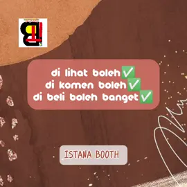 #ISTANA BOOTH 