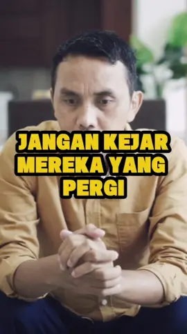 Jangan kejar mereka yang pergi #abdisuardin #kepribadian #tenang #motivation #inspiration 