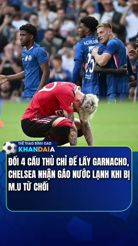 Chelsea đưa ra gợi ý nhưng bị Mu từ chối #bongda #football #fyp #manutd #chelsea 