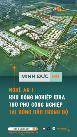 Khu công nghiệp wha, nơi thủ phú công nghiệp vùng bắc trung bộ #minh_đức_hr #tintuc #nghean #khucongnghiep 