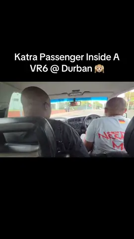 Katra Passenger Inside A VR6 @ Durban 🙉 #vr6 #durban #kzn #teamnosleep #pov 
