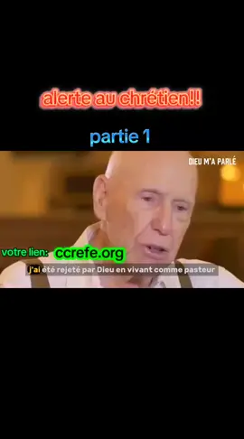 alerte au chrétien. témoignage partie 1 , votre lien : ccrefe.org