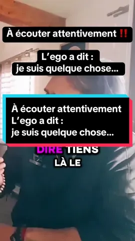 À écouter attentivement ‼️ L’ego a dit :  je suis quelque chose… #supraconscience #spirituality #spiritualitytiktok #eveil #eveilspirituel #revelation 