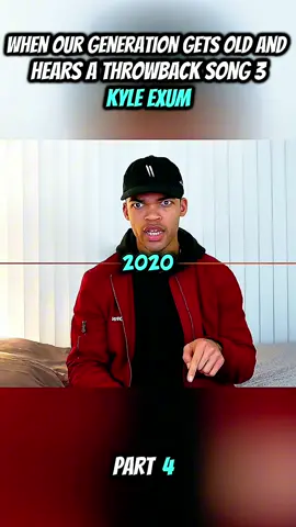 When Our Generation Gets Old And Hears A Throwback Song 3 🔥 | Kyle Exum | Part 4 | #kyleexum #ourgeneration #throwback #funny #fyp 
