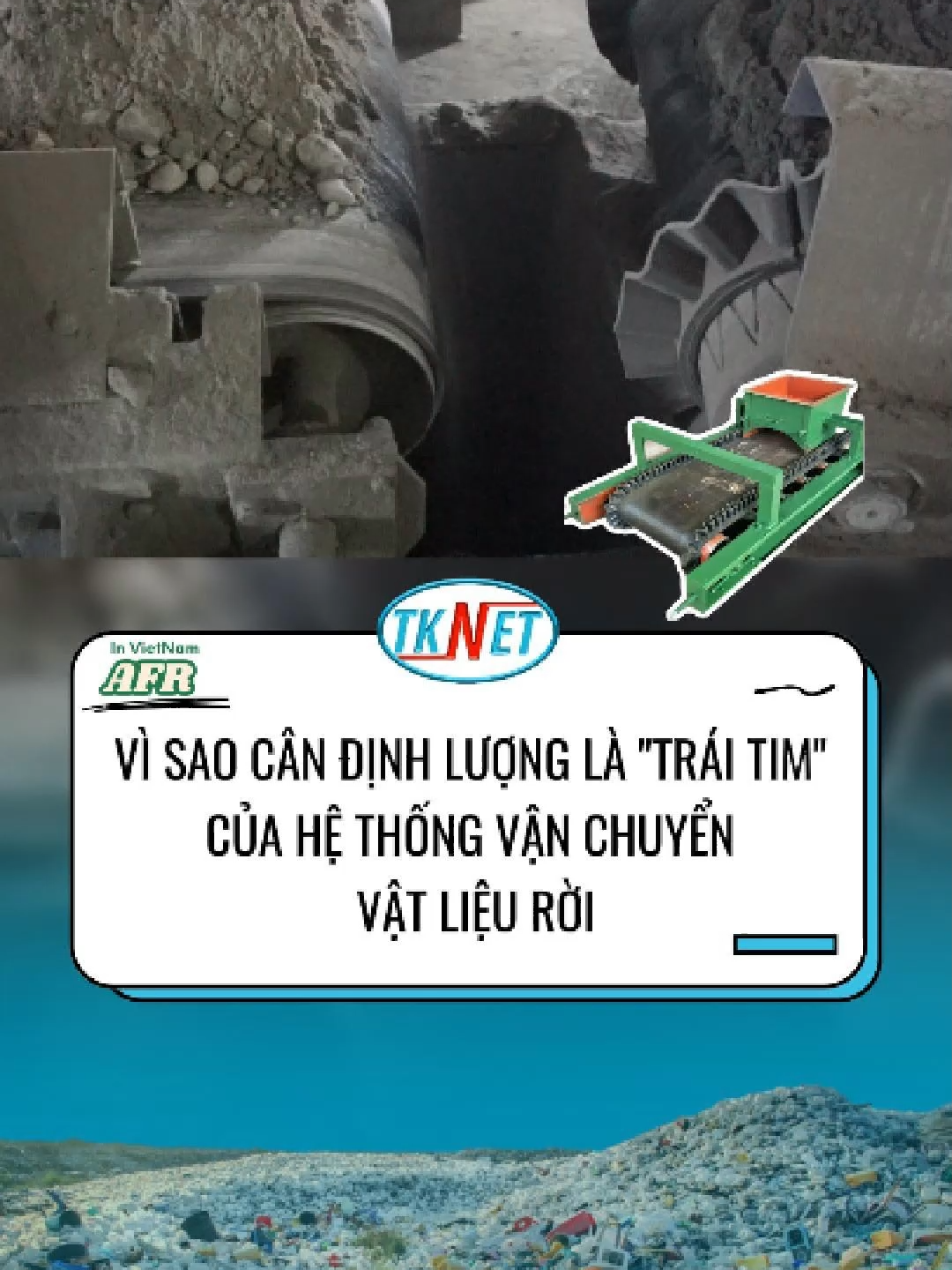 Vì sao cân định lượng là “trái tim” của hệ thống vận chuyển vật liệu rời? #TKNET #TKN #dotraccongnghiep #sayaraccongnghiep #congnghiepxanh #daychuyensanxuat #canbangdinhluong #candinhluongrac #beltfeeder