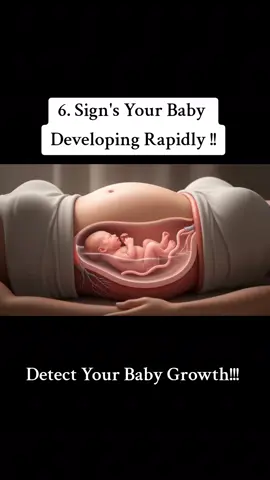 6. sign's your baby developing rapidly #babygrowth #signsofbabydevelopment #babywellness #creatorsearchinsight #viralvideo 