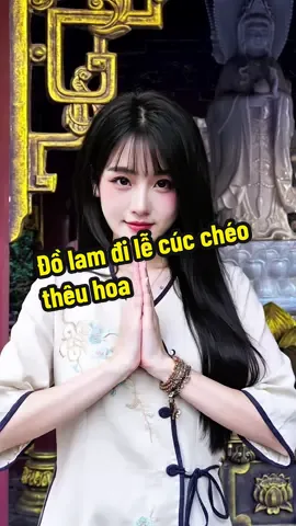 Đồ lam đi lễ cúc chéo thêu hoa #dolamdichua #bolephucdichua #quanaodichua #lephucdichua #fyp #foryou 