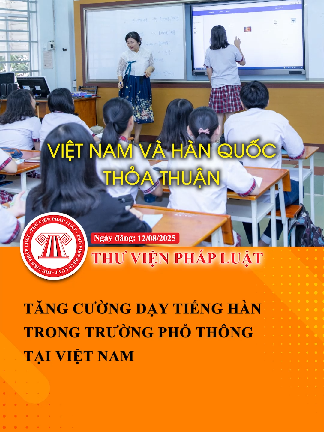 Việt Nam và Hàn Quốc thỏa thuận tăng cường dạy tiếng Hàn trong trường phổ thông tại Việt Nam #LearnOnTikTok #Hoccungtiktok #TVPL #ThuVienPhapLuat