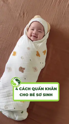 4 cách quấn khăn cho bé sơ sinh #muoitambesaosa #embesosinh #emberan🐍 #mebimchamcon #nuoicondungcach 
