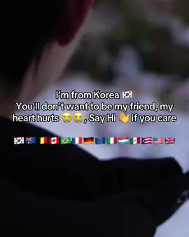 I need good friends 😭😭😭 🇰🇷🇺🇸🇲🇽🇫🇷🇵🇷🇩🇪🇨🇦🇦🇺🇧🇪🇧🇷🇪🇺🇫🇮🇮🇹🇬🇧🏴󠁧󠁢󠁥󠁮󠁧󠁿🇱🇺