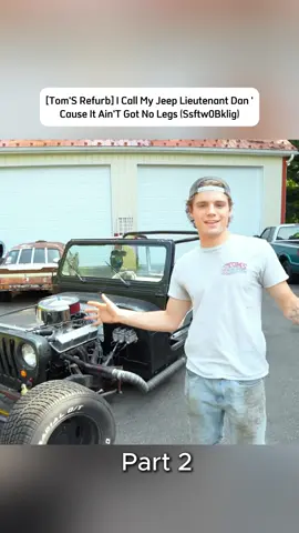 [TOM'S REFURB] I Call My Jeep Lieutenant Dan 'Caus p2