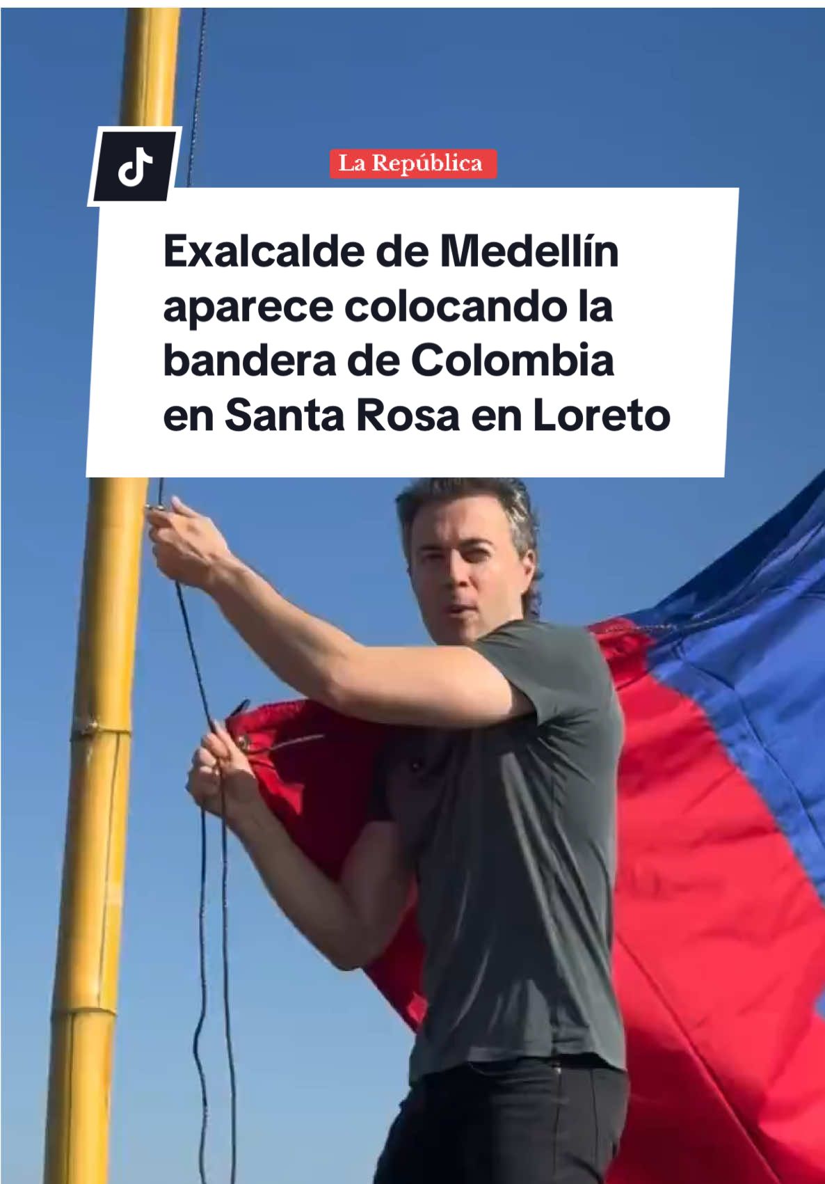 El precandidato presidencial de Colombia, Daniel Quintero, publicó un video donde aparece colocando la bandera de su país en Santa Rosa en Loreto, asegurando que el distrito es de 