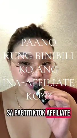 WARNING‼️EP10 “PAANO KUNG BINIBILI KO ANG ITEM NA INA-AFFILIATE KO?” #affiliatetips #brandedcontent #adsauthorization #tipsandtricks #tutorial 