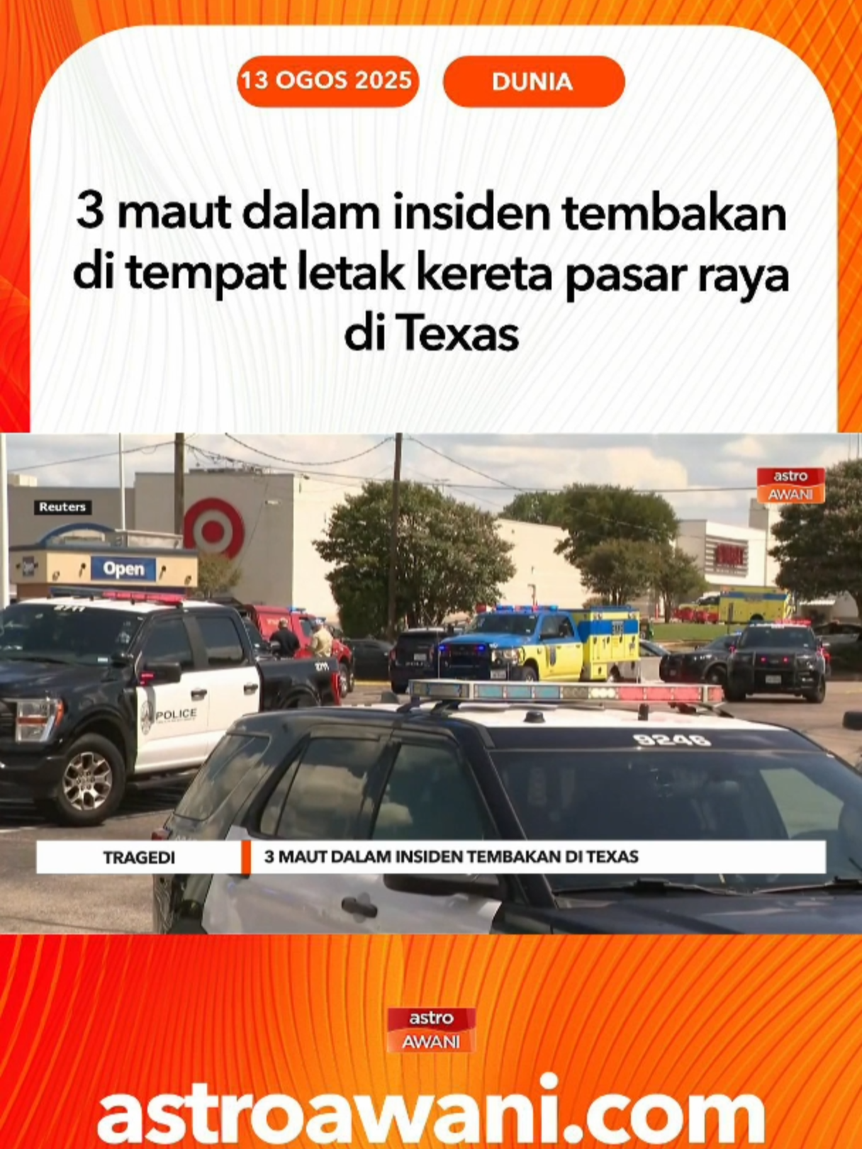 Tiga maut dalam insiden tembakan di tempat letak kereta pasar raya Target di Austin, Texas, dengan suspek berjaya ditahan selepas terkena renjatan elektrik oleh polis. #AWANInews