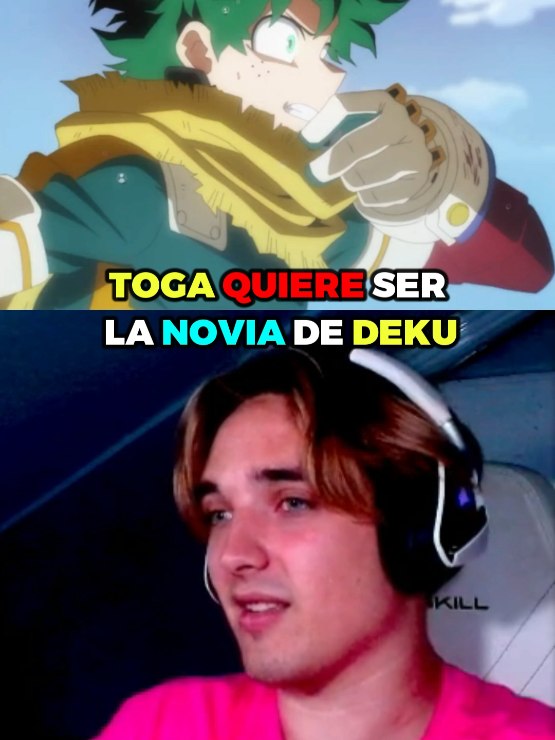 TOGA QUIERE SER LA NOVIA DE DEKU #ezconde #streamer #reaccion #anime #bokunohero #bakugo #myheroacadamia #todoroki #twitch #deku