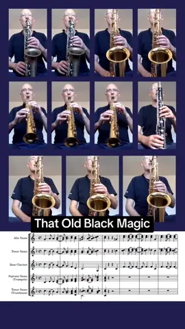 That Old Black Magic By Harold Arlen Adapted from a big band arrangement by Jerry Nowak Recorded by Glenn Miller, Frank Sinatra and Sammy Davis Jr ...  Alto saxes  Tenor saxes  Bass clarinet - for baritone sax  Soprano saxes - for trumpets  Tenor saxes - for trombones  Bass Guitar and Drum tracks made on Musescore  ...  #saxophone #clarinet #bassclarinet #jazz #jazzband 