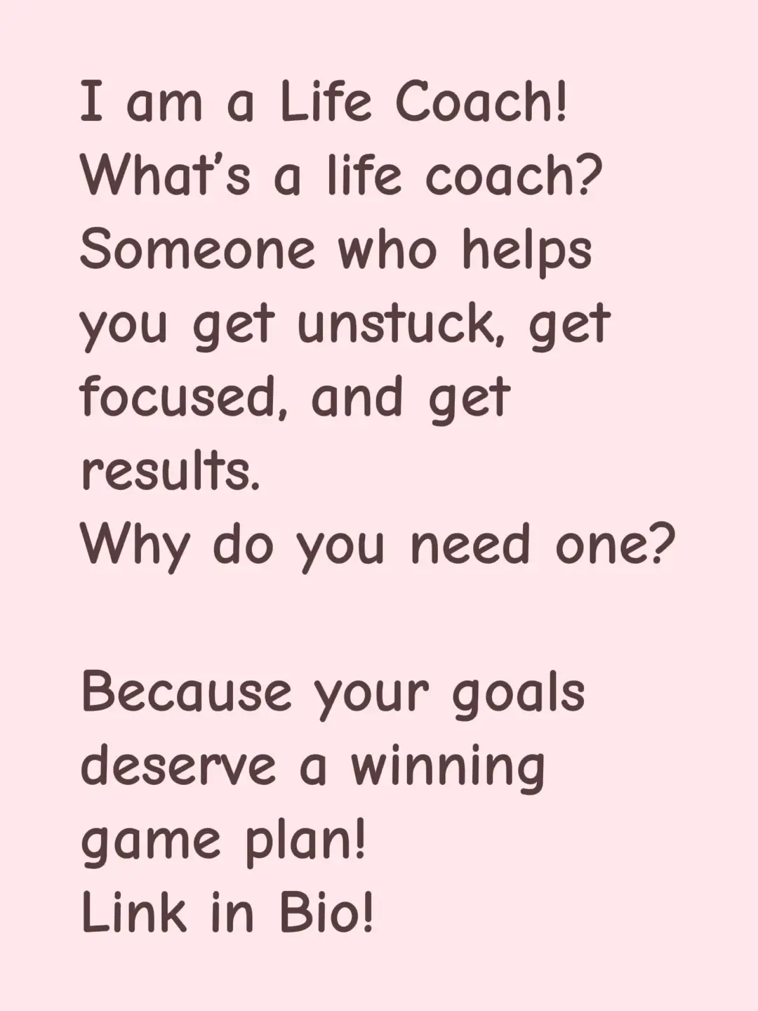 Link in Bio! What’s a life coach?  Someone who helps you get unstuck, get focused, and get results.  Why do you need one?  Because  goals deserve a winning game plan! #LifeCoach 