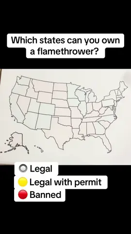 Where can you own a flamethrower? #usa #map #state #lol #facts 