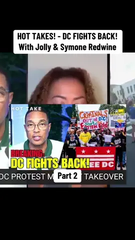 HOT TAKES! - DC FIGHTS BACK! With Jolly & Symone Redwine #news #breakingnews #media #viral #viralvideo 