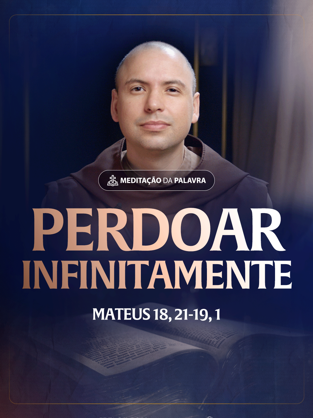 Perdoar infinitamente | (Mateus 18, 21-19, 1) #2437  #FreiGilson #MeditaçãoDaPalavra #Bíblia #Fé #Deus #Jesus #Evangelização