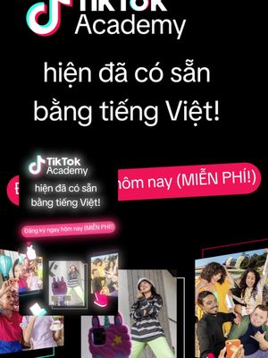 Đăng ký điểm đến học tập chính thức của TikTok dành cho nhà tiếp thị và đại lý!