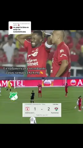 Respuesta a @salinho_👺 en sudamericana como tal no creo JAJAJAJAJ #americadecali 
