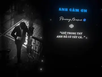 Anh Cảm Ơn #lyrics #lyricsvideo #lyrics_songs #phuongmusic #anhcamon 