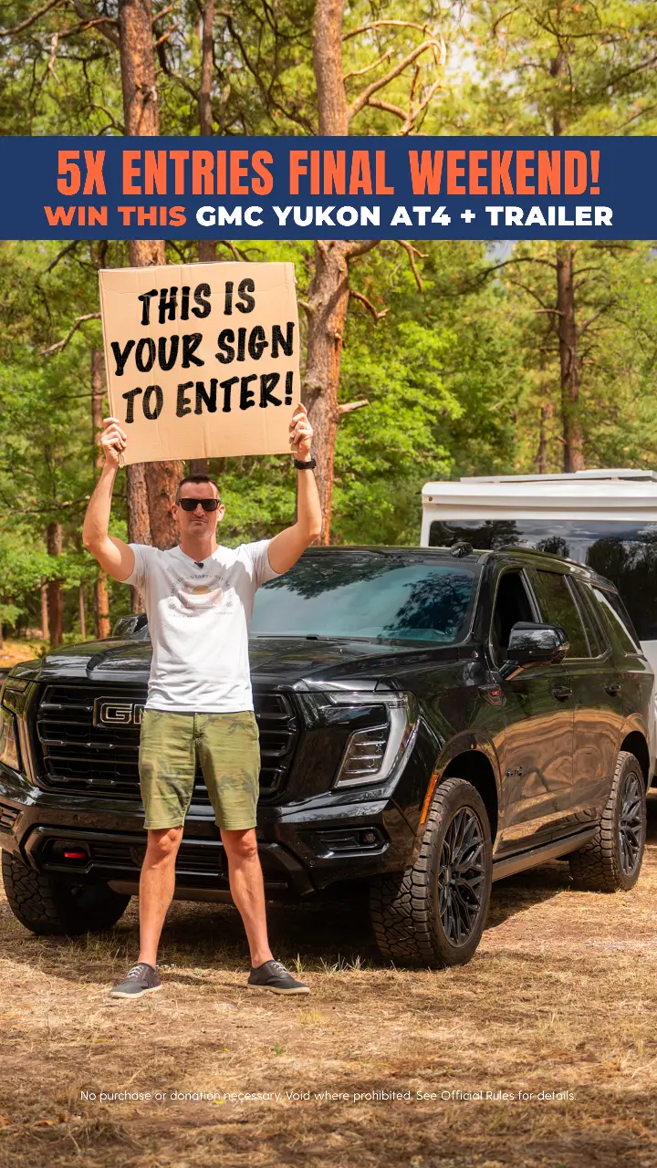 ENDING!  5x bonus entries ends Sunday at midnight!  Yukon, Trailer + $50k cash could be yours!