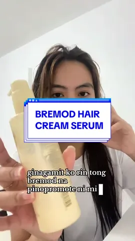 dry naba hair mo? try this bremod cream hair serum! <3 #bremod #hairserum #fyp #dryhair 