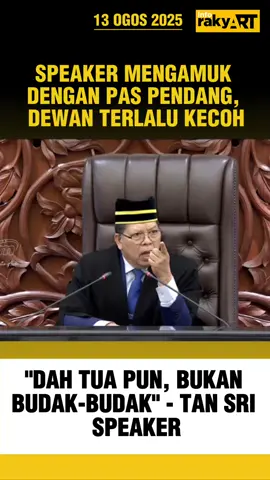 SPEAKER MENGAMUK DENGAN PAS PENDANG, DEWAN TERLALU KECOH 