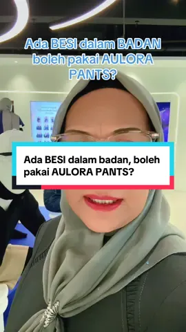 KAK ROCKY | 017 3033847 🌹 Walau dah pasang besi, kita masih boleh menggunakan Aulora Series!  Yang penting kita tingkatkan peredaran darah.. #beinternational  #aulorapantswithkodenshi 